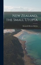 New Zealand, the Small Utopia