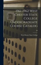 1961-1962 West Chester State College Undergraduate Course Catalog; 89