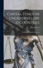 Capital Funds in Underdeveloped Countries: the Role of Financial Institutions