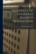 University of Louisville Security Regulations