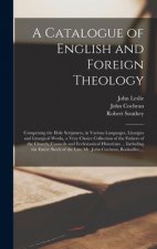 Catalogue of English and Foreign Theology [microform]