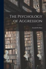 The Psychology of Aggression