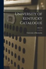 University of Kentucky Catalogue; 1891/92