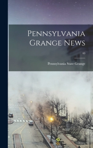 Pennsylvania Grange News; 40