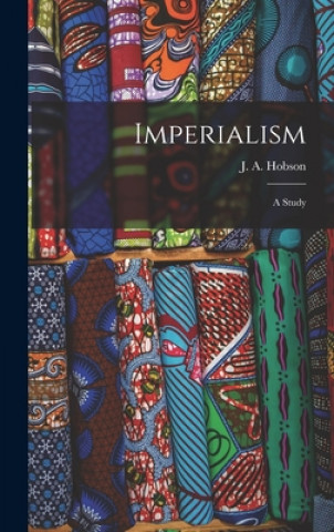 Imperialism: A Study