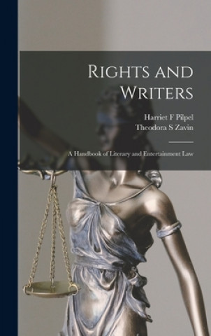 Rights and Writers: a Handbook of Literary and Entertainment Law