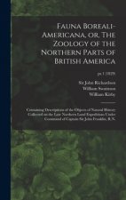 Fauna Boreali-americana, or, The Zoology of the Northern Parts of British America
