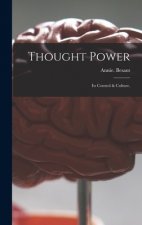 Thought Power: Its Control & Culture.