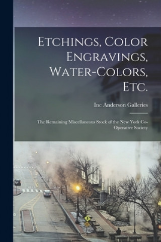 Etchings, Color Engravings, Water-colors, Etc.