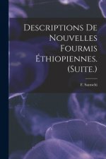 Descriptions De Nouvelles Fourmis Éthiopiennes. (Suite.)