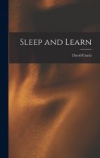 Sleep and Learn