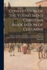 Constitution of the Young Men's Christian Association of Columbia