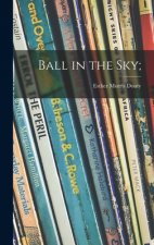 Ball in the Sky;