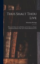 Thus Shalt Thou Live