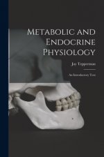 Metabolic and Endocrine Physiology; an Introductory Text