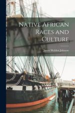 Native African Races and Culture
