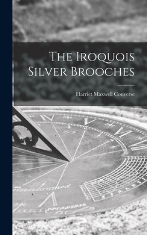 The Iroquois Silver Brooches (Harriet Maxwell 1836-1903 Converse)(Pevná)