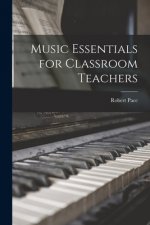 Music Essentials for Classroom Teachers