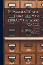 Permanence and Durability of Library Catalog Cards;