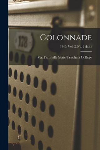 Colonnade; 1940: Vol. 2, No. 2 (Jan.)