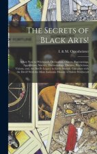 Secrets of Black Arts!