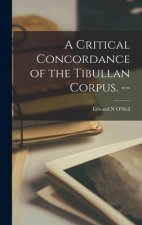 A Critical Concordance of the Tibullan Corpus. --