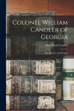 Colonel William Candler of Georgia: His Ancestry and Progeny
