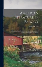 American Literature in Parody; a Collection of Parody, Satire, and Literary Burlesque of American Writers Past and Present