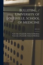 Bulletin ... / University of Louisville, School of Medicine; 1911/12