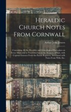 Heraldic Church Notes From Cornwall