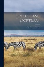 Breeder and Sportsman; 63 (July 5-Dec 27, 1913)