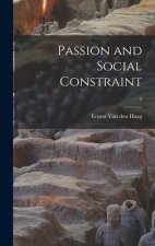 Passion and Social Constraint; 2