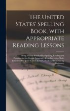 United States' Spelling Book, With Appropriate Reading Lessons