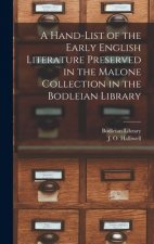 Hand-list of the Early English Literature Preserved in the Malone Collection in the Bodleian Library