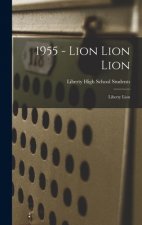 1955 - Lion Lion Lion: Liberty Lion