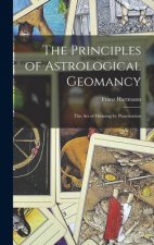 Principles of Astrological Geomancy