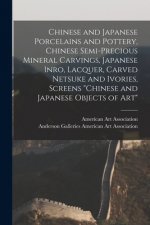 Chinese and Japanese Porcelains and Pottery, Chinese Semi-precious Mineral Carvings, Japanese Inro, Lacquer, Carved Netsuke and Ivories, Screens Chine