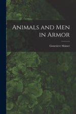 Animals and Men in Armor