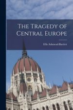 Tragedy of Central Europe