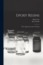 Epoxy Resins; Their Applications and Technology