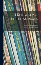 I Know Some Little Animals