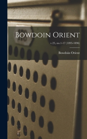 Bowdoin Orient; v.25, no.1-17 (1895-1896)