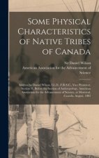Some Physical Characteristics of Native Tribes of Canada [microform]