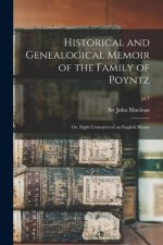 Historical and Genealogical Memoir of the Family of Poyntz