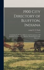 1900 City Directory of Bluffton, Indiana
