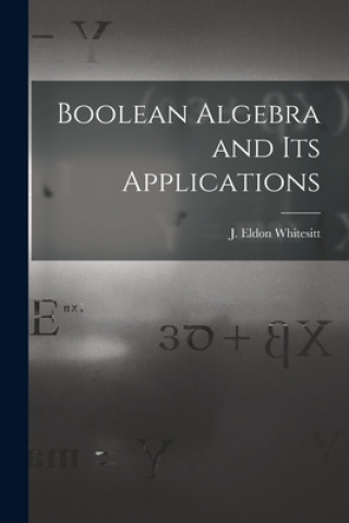 Boolean Algebra and Its Applications