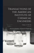 Transactions of the American Institute of Chemical Engineers; Volume 14 1921/22