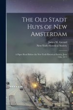 Old Stadt Huys of New Amsterdam
