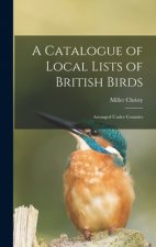 Catalogue of Local Lists of British Birds