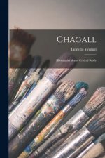 Chagall: [biographical and Critical Study